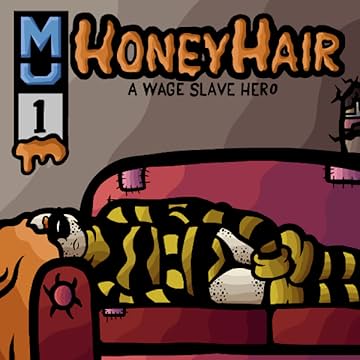 HoneyHair - A Wage Slave Hero
