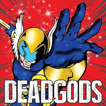 Deadgods: Everybody wants to rule the Underworld.