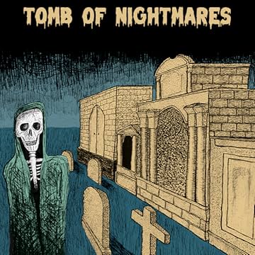 Tomb Of Nightmares: Tomb Of Nightmares