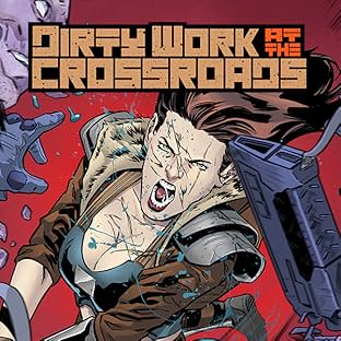 Dirty Work at the Crossroads