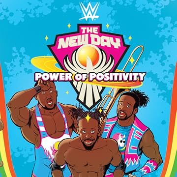 WWE The New Day: Power of Positivity