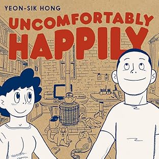 Uncomfortably Happily