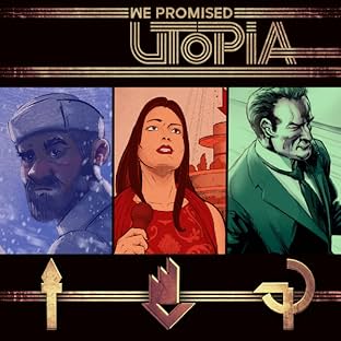 We Promised Utopia