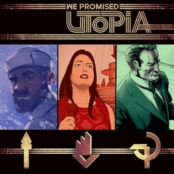 We Promised Utopia