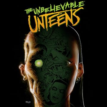The Unbelievable Unteens
