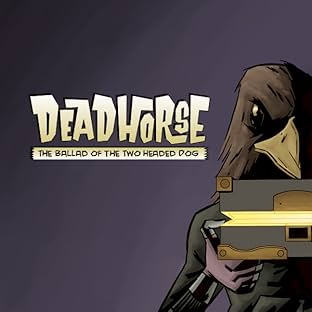 Deadhorse, Vol. 2: The Ballad of the Two Headed Dog