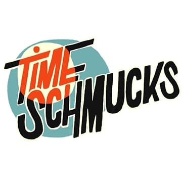Time Schmucks: Exposition