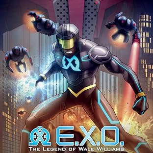 E.X.O.: The Legend of Wale Williams
