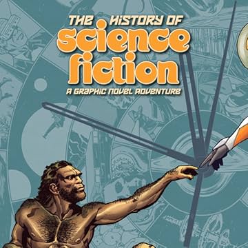 The History of Science Fiction