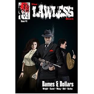 The Lawless Ones, Vol. 1: Dames & Dollars