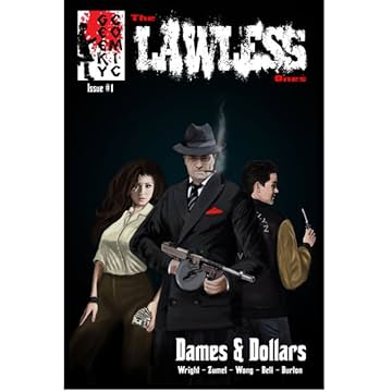 The Lawless Ones: Dames & Dollars