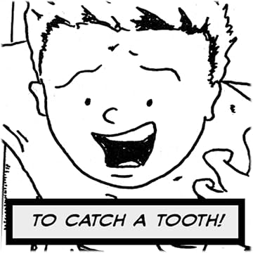 To Catch a Tooth