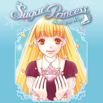 Sugar Princess: Skating To Win