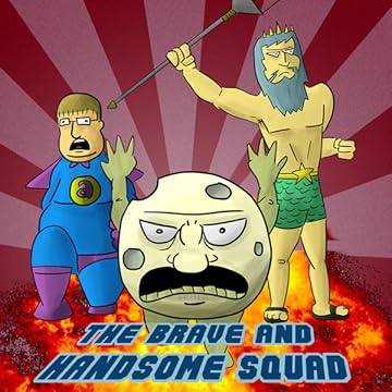 The Brave and Handsome Squad