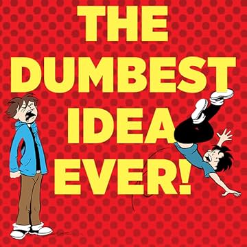 The Dumbest Idea Ever!