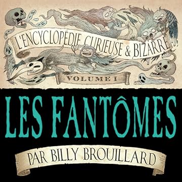 L'Encyclopédie curieuse et bizarre par Billy Brouillard