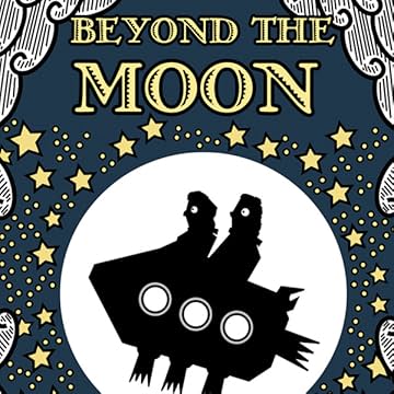 Beyond The Moon