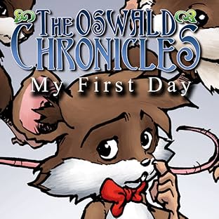 The Oswald Chronicles: My First Day