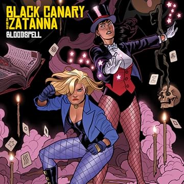 Black Canary and Zatanna: Bloodspell