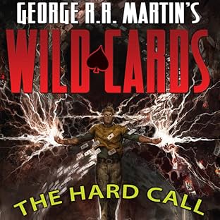 George R. R. Martin's Wild Cards: The Hard Call, Tome 1