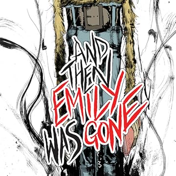 And Then Emily Was Gone