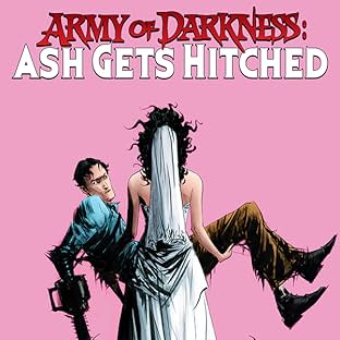 Army of Darkness: Ash Gets Hitched