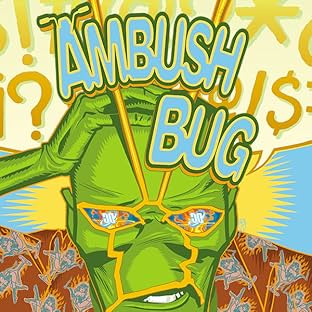 Ambush Bug: Year None