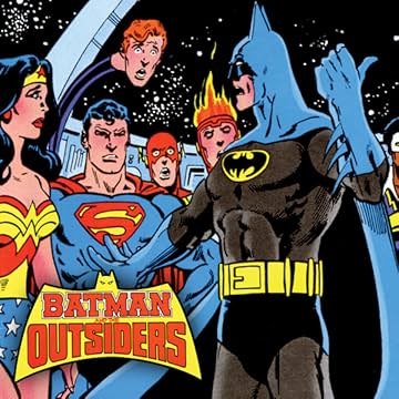 Batman and the Outsiders (1983-1987)