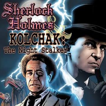 Sherlock Holmes & Kolchak: The Night Stalker