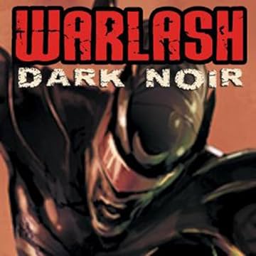 Warlash: Dark Noir