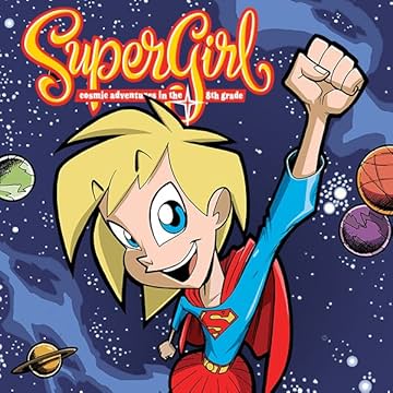 Supergirl: Cosmic Adventures in the 8th Grade