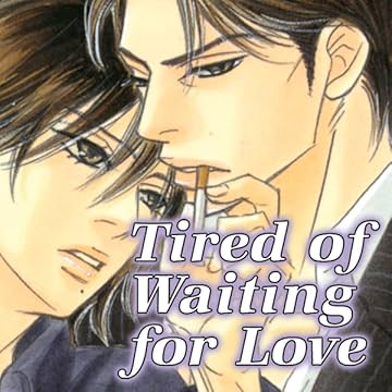 Tired Of Waiting For Love