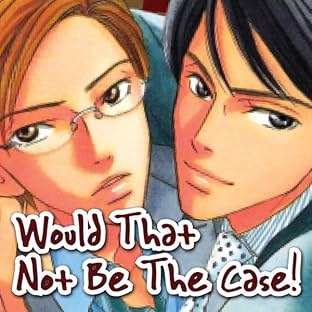 Would That Not Be The Case!