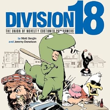 Division 18: The Union of Novelty Costumed Performers