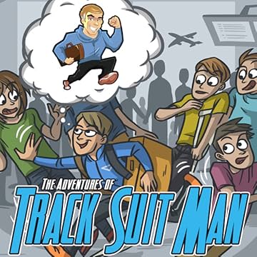 The Adventures of Track Suit Man