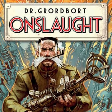 Dr. Grordbort Presents: Onslaught
