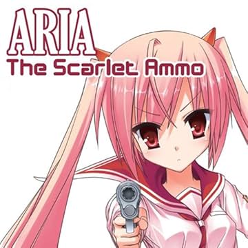 Aria the Scarlet Ammo