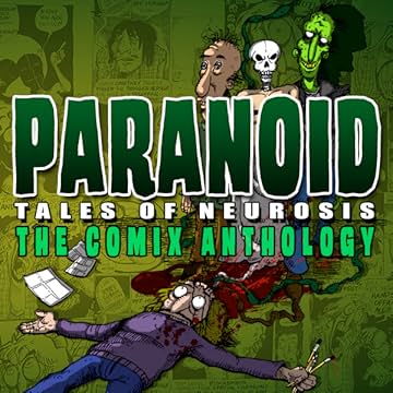 Paranoid Tales of Neurosis: The Comix Anthology