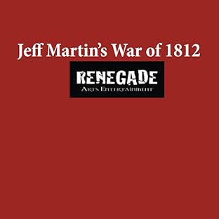 Jeff Martin's War of 1812