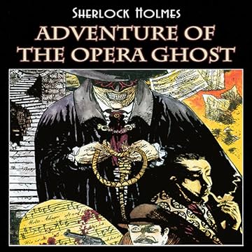 Sherlock Holmes: Adventure of the Opera Ghost