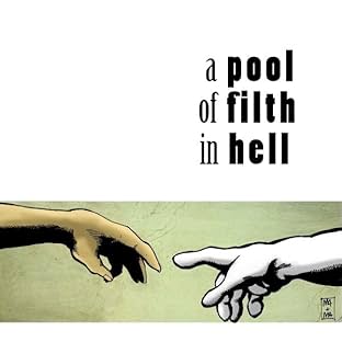 A Pool of Filth in Hell