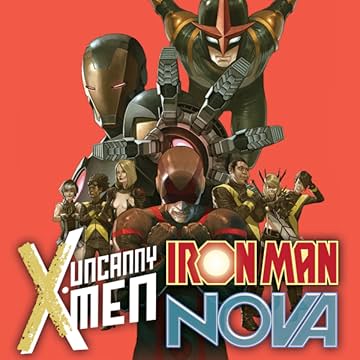 Uncanny X-Men / Iron Man / Nova: No End In Sight