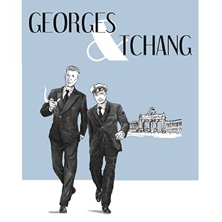 Georges & Tchang