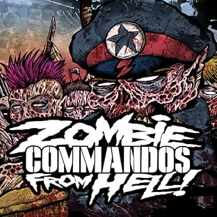 Zombie Commandos From Hell!