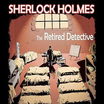 Sherlock Holmes: The Retired Detective