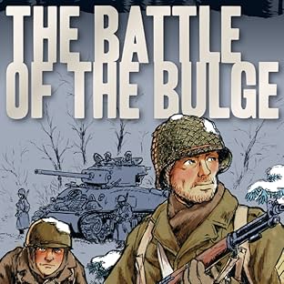 The Battle of the Bulge: A Graphic History of Allied Victory in the Ardennes, 1944-1945