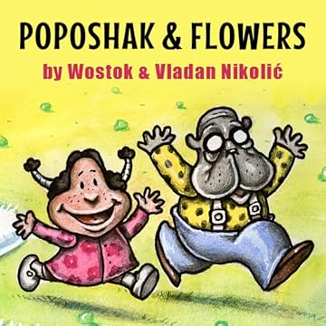 Poposhak and Flowers