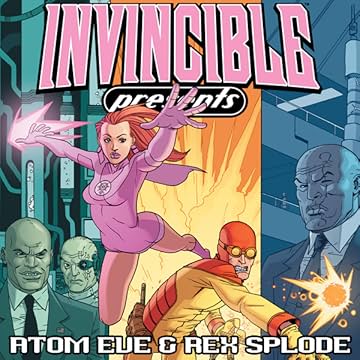 Invincible Presents: Atom Eve and Rex Splode