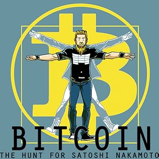 Bitcoin: The Hunt for Satoshi Nakamoto