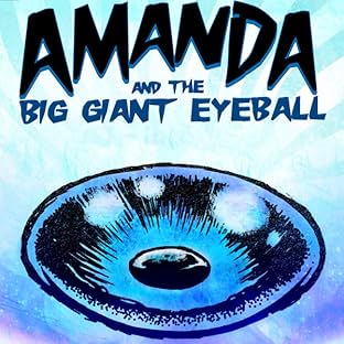 Amanda and the Big Giant Eyeball